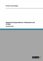 Regionale Kooperationen. Netzwerke Und Cluster 3640227034 Book Cover