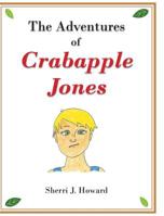 The Adventures of Crabapple Jones 1644716003 Book Cover