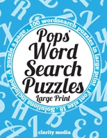 Pops' Wordsearch Puzzles - Large Print: 100 wordsearch puzzles, just for Pops! 1519739788 Book Cover