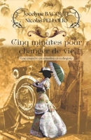 Cinq minutes pour changer de vie: Une enquête cosy et romantique en plein Londres de la fin du 19ème (Enquêtes en crinoline et redingote) (French Edition) 2494286352 Book Cover