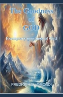 The Goodness of God 9914504396 Book Cover