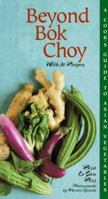 Beyond Bok Choy: A Cook's Guide to Asian Vegetables 1885183232 Book Cover