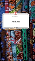 Facetten. Life is a Story - story.one 399087733X Book Cover