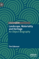 Landscape, Materiality and Heritage: An Object Biography 9811970297 Book Cover