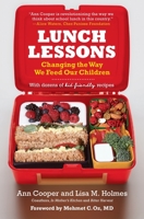 Lunch Lessons: Changing the Way We Feed Our Children 0060783702 Book Cover