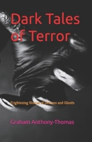 Dark Tales of Terror: Frightening Stories of Demons and Ghosts B0F7FBJ4MG Book Cover