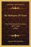 The Bishopric of Truro 1164943812 Book Cover