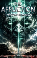 The Affliction : Provenance 1733464425 Book Cover