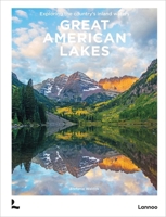 Great American Lakes: Exploring the Country's Inland Waters 9059961412 Book Cover
