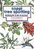 KwaZulu-Natal: Coast and Midlands (Sappi Tree Spotting) 1874955514 Book Cover