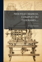 Nouveau Manuel Complet Du Tisserand...... 127966309X Book Cover