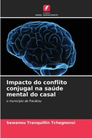Impacto do conflito conjugal na saúde mental do casal: o município de Parakou 6206081893 Book Cover