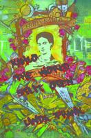 Kahlo: The World Split Open 1894543483 Book Cover