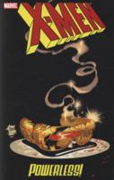 X-Men: Powerless 0785146776 Book Cover