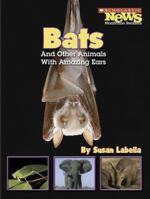 Bats And Other Animals With Amazing Ears 0516249266 Book Cover