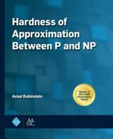 Hardness of Approximation Between P and NP (ACM Books) 1947487205 Book Cover