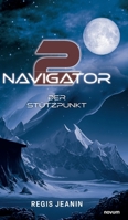 Navigator 2: Der Stützpunkt 3991302888 Book Cover