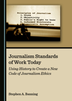 Journalism Standards of Work Today 1527558037 Book Cover