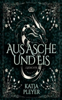 Aus Asche und Eis: Gedichte (German Edition) 3769312163 Book Cover