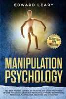 Manipulation Psychology: Get back the complete control of your mind and grasp the powers of dark psychology. Learn NLP techniques, hypnosis, ... manipulation, seduction, and attraction. 1953900712 Book Cover