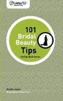LifeTips 101 Bridal Beauty Tips 1602750262 Book Cover