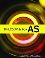 Philosophy for AS: 2008 AQA Syllabus 0415458218 Book Cover