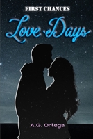 First chances: Love Days B093MMSYZF Book Cover