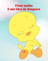 Prime matite: il mio libro da disegnare: Libro da disegnare - I miei primi disegni - Libro per bambini piccoli - Un libro di ricordi per il bimbo e i genitori - 55 pagine (Italian Edition) B0851MBWP7 Book Cover