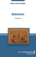Balnéaire: Poèmes (French Edition) 2343191174 Book Cover