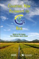 Charting New Pathways to C4 Rice 9812709517 Book Cover
