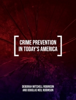 Crime Prevention in Today's America B0D9KL826L Book Cover