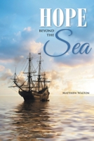 Hope Beyond the Sea 1636306896 Book Cover