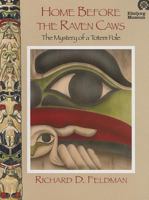 Home Before the Raven Caws: The Mystery of a Totem Pole 0871953064 Book Cover