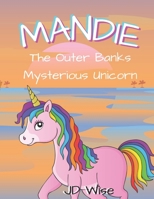 Mandie: The Outer Bank's Mysterious Unicorn B09YRZHTRJ Book Cover