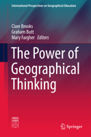 The Power of Geographical Thinking 3319842927 Book Cover