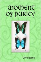 Moment of Purity 1847531482 Book Cover