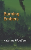 Burning Embers B0CR7439CZ Book Cover
