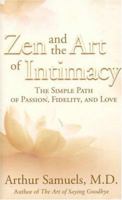 Zen and the Art of Intimacy: The Simple Path of Passion, Fidelity and Love 0007176880 Book Cover