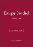 Europe Divided, 1559 - 1598 0801492335 Book Cover