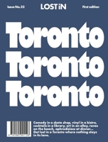 LOST iN Toronto: First Edition (LOST iN City Guides) 1965941117 Book Cover