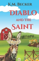 Diablo and the Saint: A Cozy Romance B0CJ485QMB Book Cover