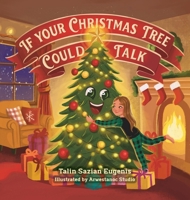If Your Christmas Tree Could Talk B0H9BWL7TX Book Cover