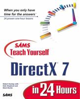 Sams Teach Yourself DirectX 7 in 24 Hours (Teach Yourself -- Hours) 067231634X Book Cover
