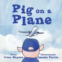 Pig on a Plane 0984121196 Book Cover
