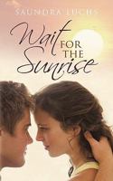 Wait for the Sunrise 1440191905 Book Cover