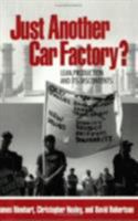 Just Another Car Factory?: Lean Production and Its Discontents (ILR Press Books) 0801484073 Book Cover
