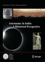 Astronomy in India: A Historical Perspective 8132228448 Book Cover