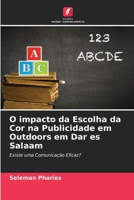 O impacto da Escolha da Cor na Publicidade em Outdoors em Dar es Salaam 6205609649 Book Cover