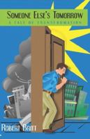 Someone Else's Tomorrow: A Tale of Transformation 1507570112 Book Cover