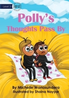 Polly's Thoughts Pass By 1922895326 Book Cover